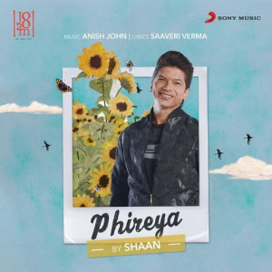 Phireya - Shaan mp3 songs