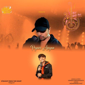 Pyaar Aayaa - Mohammad Faiz mp3 songs