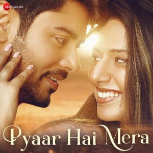 Pyaar Hai Mera - Priyankit Jaiswal mp3 songs