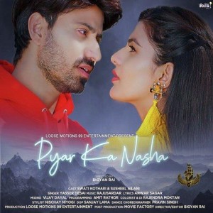 Pyar Ka Nasha - Yasser Desai mp3 songs