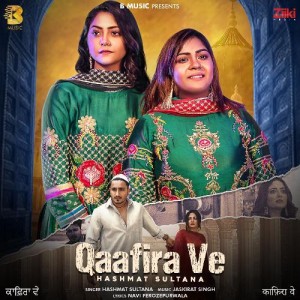 Qaafira Ve - Hashmat Sultana mp3 songs