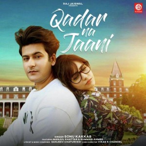 Qadar Na Jaani - Sonu Kakkar mp3 songs