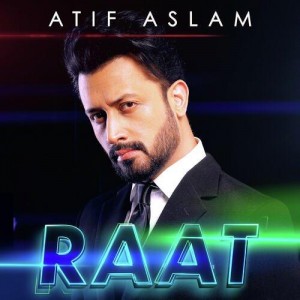 Raat - Atif Aslam mp3 songs