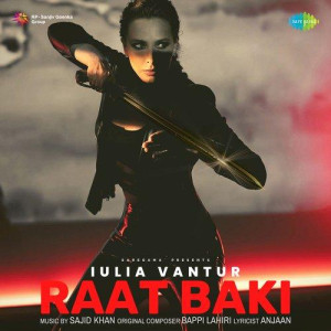 Raat Baki - Iulia Vantur mp3 songs