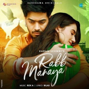 Rabb Manaya - Karan Sehmbi mp3 songs