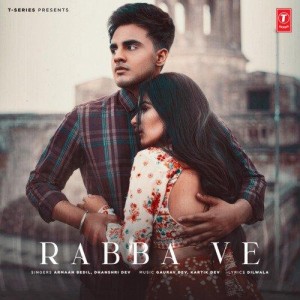 Rabba Ve - Armaan Bedil mp3 songs