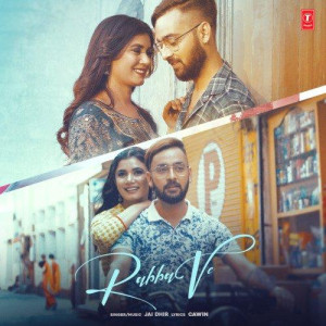 Rabba Ve - Jai Dhir mp3 songs