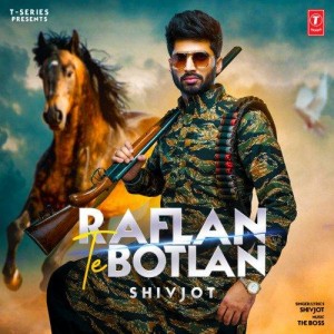 Raflan Te Botlan - Shivjot mp3 songs