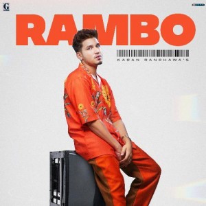 Rambo - Karan Randhawa mp3 songs