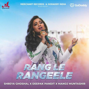 Rang Le Rangeele - Manoj Muntashir mp3 songs