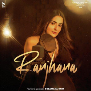 Ranjhana - Debattama Saha mp3 songs