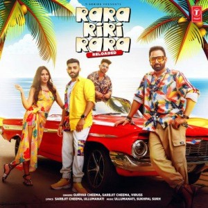 Rara Riri Rara Reloaded - Gurvar Cheema mp3 songs