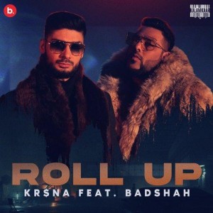 Roll Up - Badshah mp3 songs