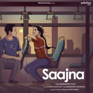 Saajna - Shubhranshu Tiwari mp3 songs