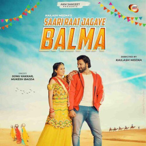 Saari Raat Jagaye Balma - Sonu Kakkar mp3 songs