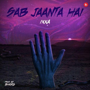 Sab Jaanta Hai - Ikka mp3 songs