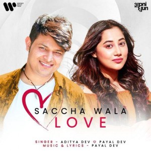 Saccha Wala Love - Payal Dev mp3 songs