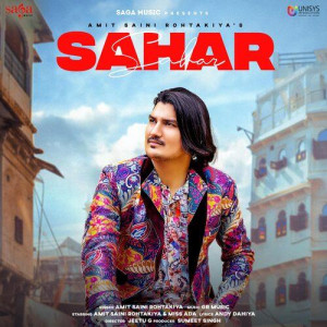 Sahar - Amit Saini Rohtakiya mp3 songs