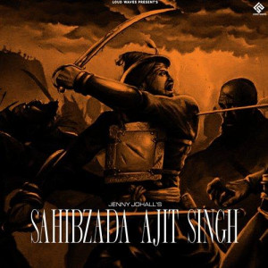 Sahibzada Ajit Singh - Jenny Johal mp3 songs