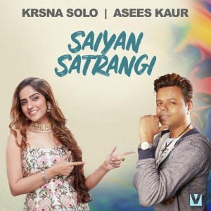 Saiyan Satrangi - Asees Kaur mp3 songs