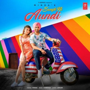 Samjh Ni Aundi - Minda mp3 songs