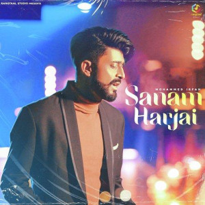 Sanam Harjai - Mohammed Irfan mp3 songs