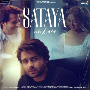 Sataya Na Karo - Saaj Bhatt mp3 songs