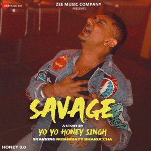 Savage - Yo Yo Honey Singh mp3 songs