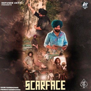 Scarface - Rami Randhawa mp3 songs