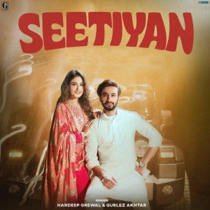 Seetiyan - Hardeep Grewal mp3 songs