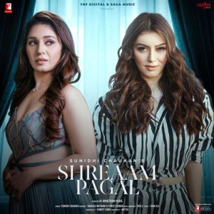 Shreaam Pagal - Sunidhi Chauhan mp3 songs