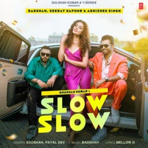 Slow Slow - Badshah mp3 songs