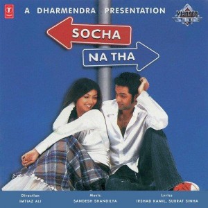 Socha Na Tha (2005) mp3 songs