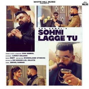 Sohni Lagge Tu - Soh Anmol mp3 songs