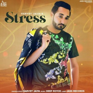 Stress - Harvey Jaiya mp3 songs