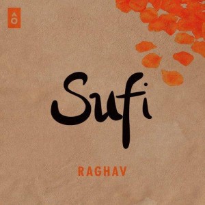 Sufi - Raghav mp3 songs