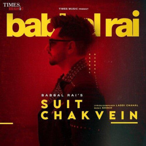 Suit Chakvein - Babbal Rai mp3 songs
