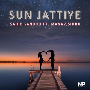 Sun Jattiye (feat. Manav Sidhu) - Sahib Sandhu mp3 songs