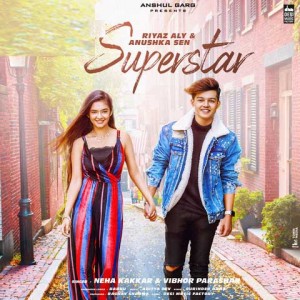 Superstar - Neha Kakkar mp3 songs