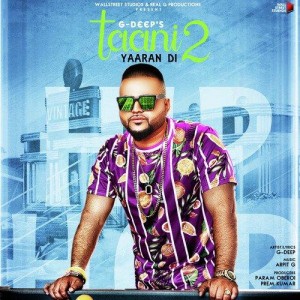 Taani Yaaran Di 2 - G-Deep mp3 songs