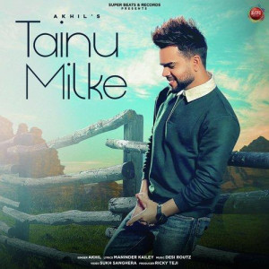 Tainu Milke - Akhil mp3 songs