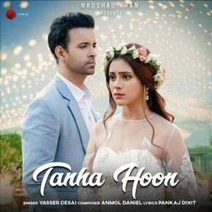 Tanha Hoon - Yasser Desai mp3 songs