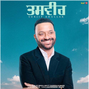 Tasveer - Surjit Bhullar mp3 songs