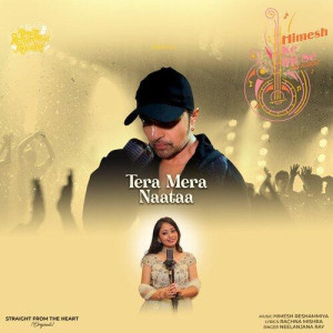 Tera Mera Naataa - Neelanjana Ray mp3 songs