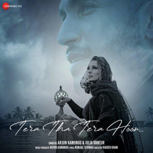 Tera Tha Tera Hoon - Arjun Kanungo mp3 songs