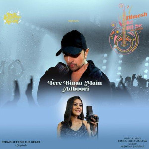 Tere Binaa Main Adhoori - Nishtha Sharma mp3 songs