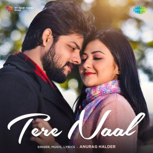 Tere Naal - Anurag Halder mp3 songs