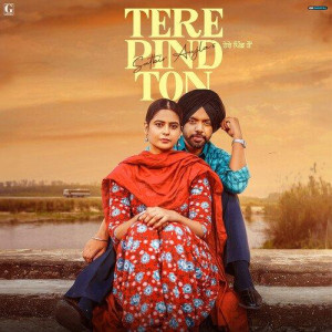 Tere Pind Ton - Satbir Aujla mp3 songs