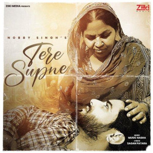 Tere Supne - Nobby Singh mp3 songs