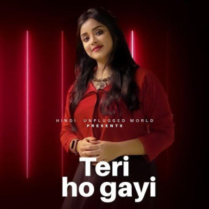 Teri Ho Gayi - Anurati Roy mp3 songs